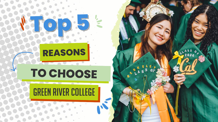 Top 5 Reasons to Choose Green River College