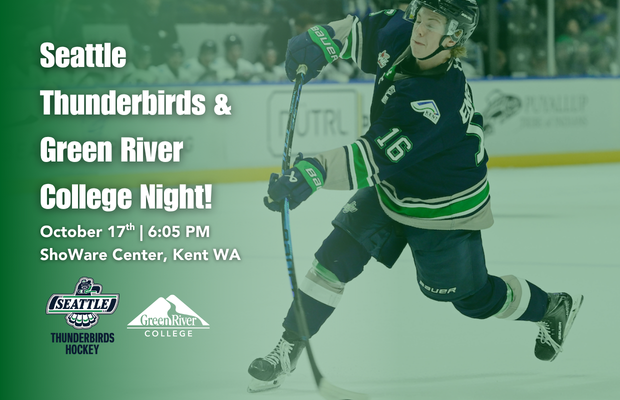Seattle Thunderbirds & Green River College Night, October 17 at 6:05 p.m. in Kent.